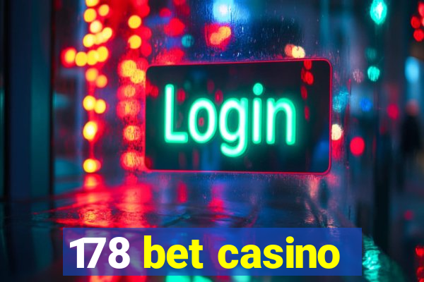 178 bet casino